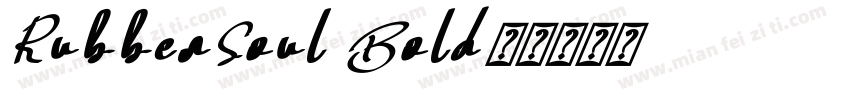 RubberSoul Bold字体转换